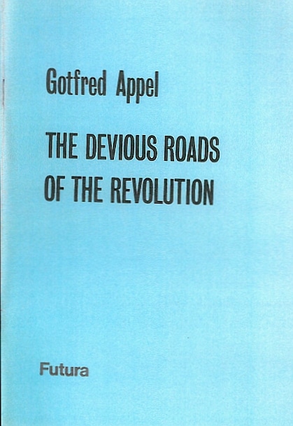 Coiver of Gotfred Appel: The Devious Roads of the Revolution